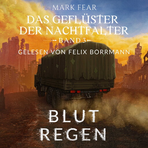 Blutregen - Das Geflüster der Nachtfalter, Band 3 (ungekürzt), Mark Fear