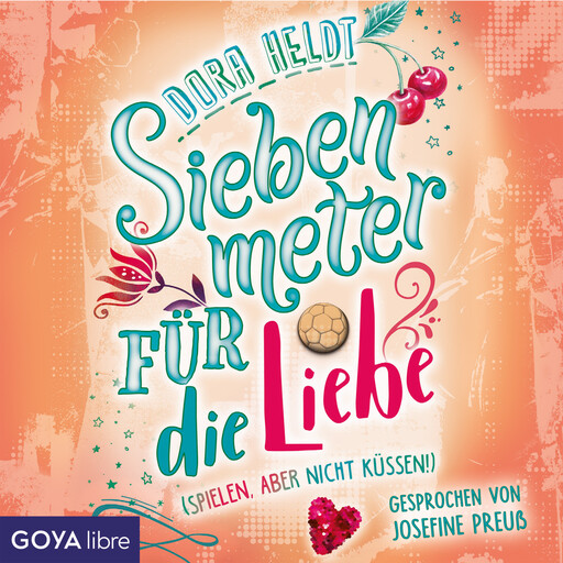 Siebenmeter für die Liebe, Dora Heldt