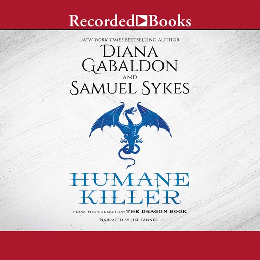 Humane Killer, Diana Gabaldon, Sam Sykes