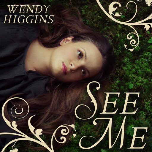 See Me, Wendy Higgins