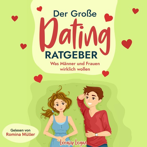 Der große Dating Ratgeber, Loraine Logan