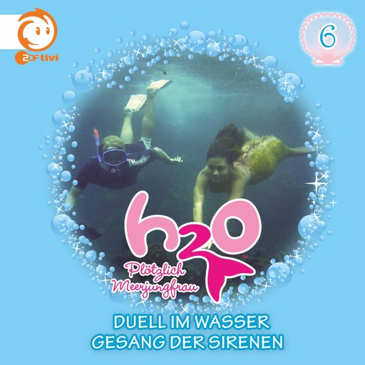 06: Duell im Wasser / Gesang der Sirenen, H2O - Plötzlich Meerjungfrau