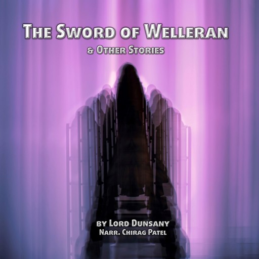 The Sword of Welleran and Other Stories, Lord Dunsany