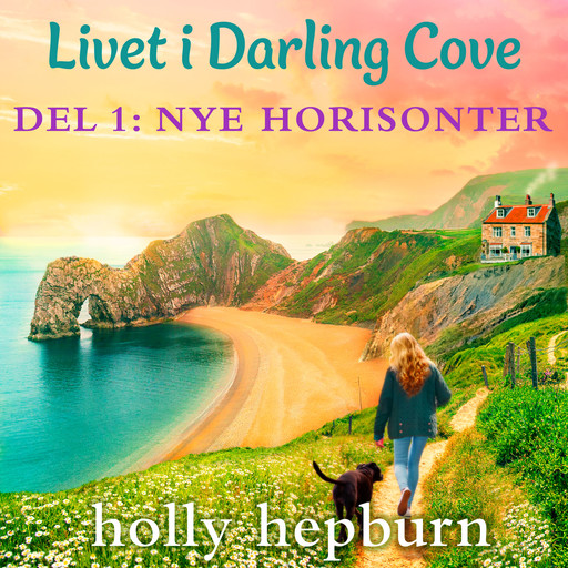 Livet i Darling Cove 1: Nye horisonter, Holly Hepburn