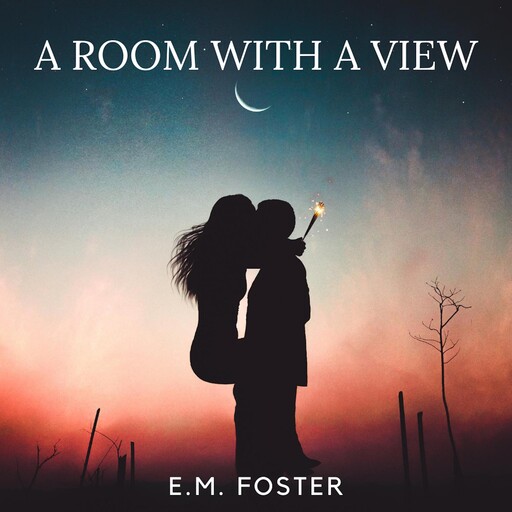 A Room with a View, E. M. Forster