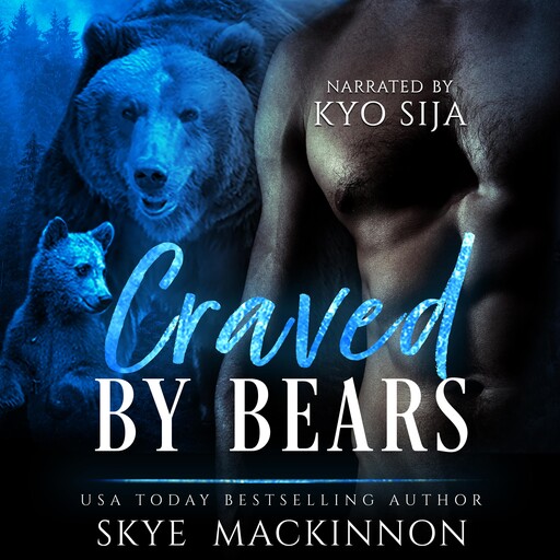 Craved by Bears, Skye MacKinnon
