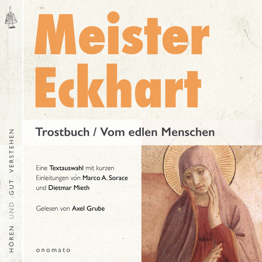 Meister Eckhart. Trostbuch / Vom edlen Menschen, Meister Eckhart