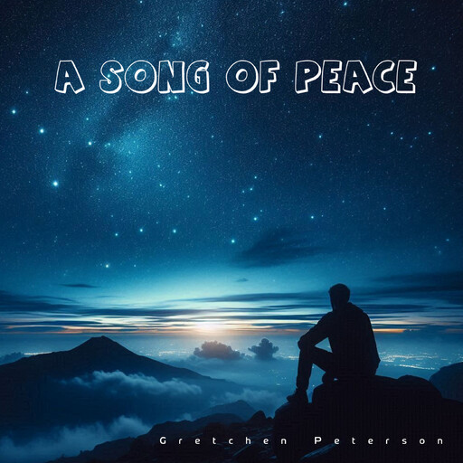 A Song of Peace, Gretchen Peterson