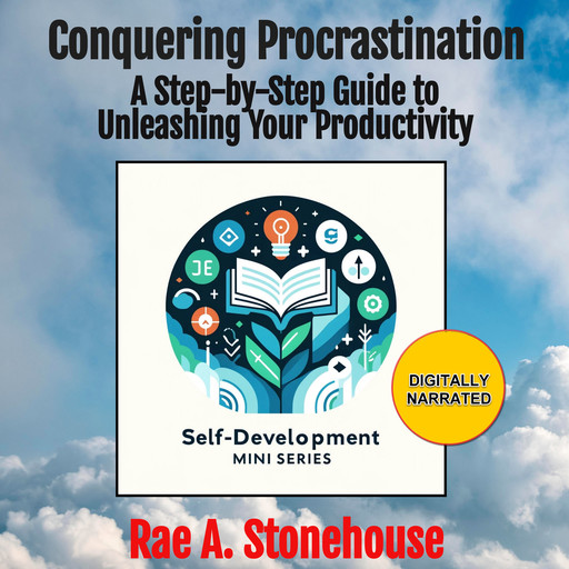 Conquering Procrastination, Rae A. Stonehouse