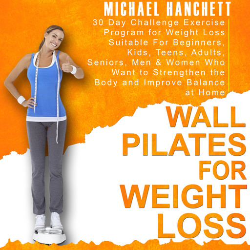Wall Pilates for Weight Loss, Michael Hanchett