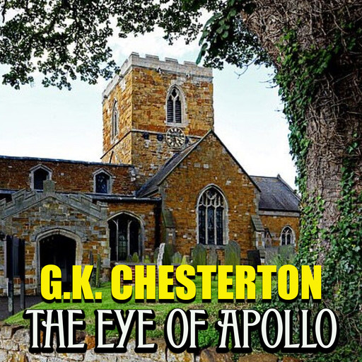 The Eye of Apollo, G.K.Chesterton
