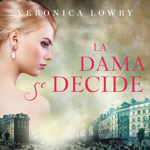 La dama se decide, Verónica Lowry