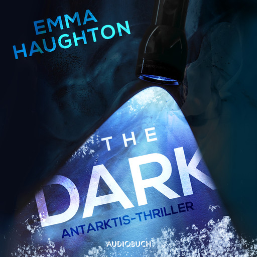 The Dark - Antarkis-Thriller, Emma Haughton