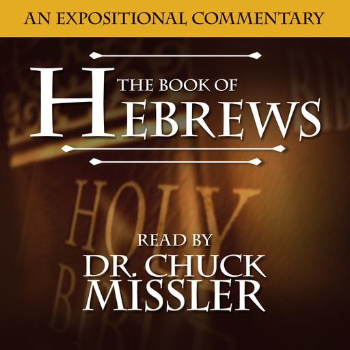 The Book of Hebrews, Chuck Missler