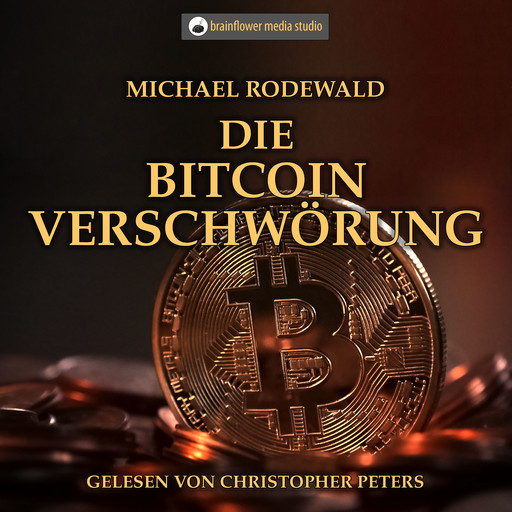Die Bitcoinverschwörung, Michael Rodewald