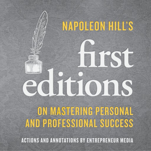 Napoleon Hill's First Editions, Napoleon Hill