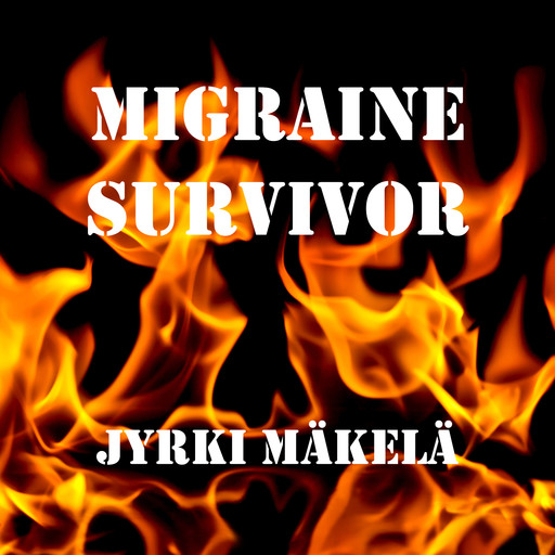 Migraine Survivor, Jyrki Mäkelä