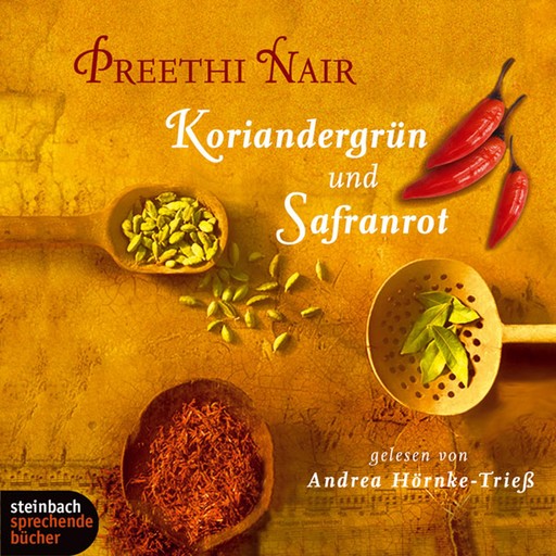 Koriandergrün und Safranrot, Preethi Nair