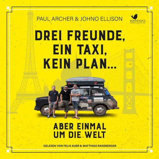 Drei Freunde, ein Taxi, kein Plan...Aber einmal um die Welt, Johno Ellison, Paul Archer
