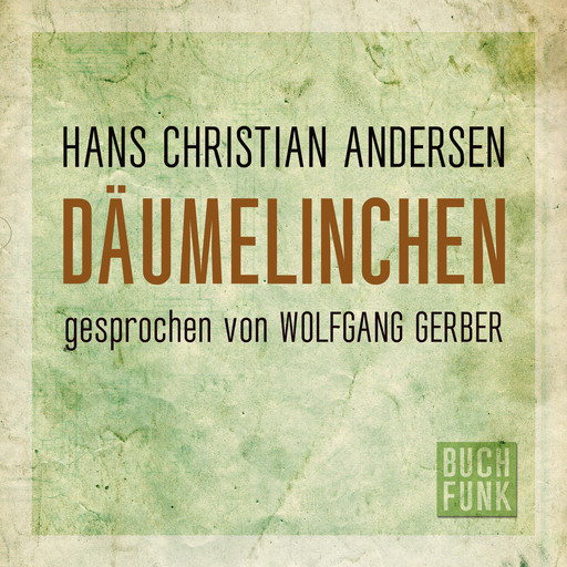 Däumelinchen (Ungekürzt), Hans Christian Andersen