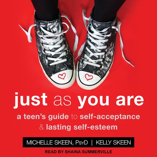 Just As You Are, Kelly Skeen, Michelle Skeen PsyD