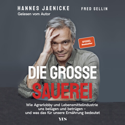Die große Sauerei, Hannes Jaenicke, Fred Sellin