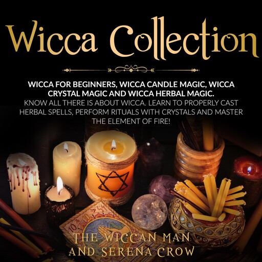 Wicca Collection, Serena Crow, The Wiccan Man