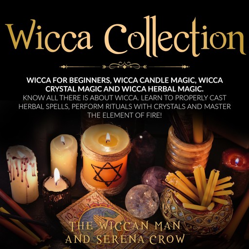 Wicca Collection, Serena Crow, The Wiccan Man