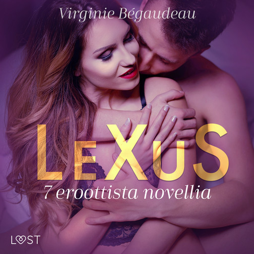 LeXuS: 7 eroottista novellia, Virginie Bégaudeau