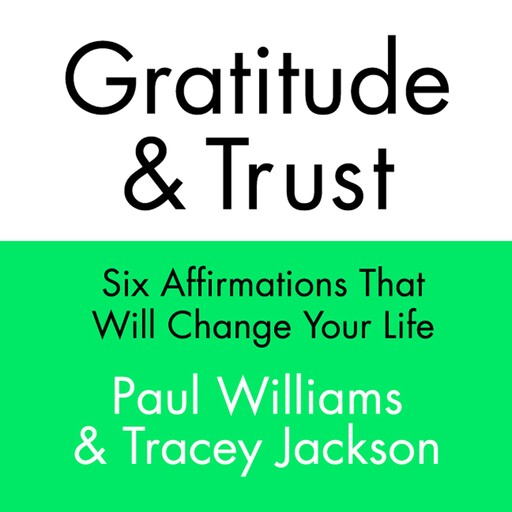 Gratitude and Trust, Paul Williams, Tracey Jackson