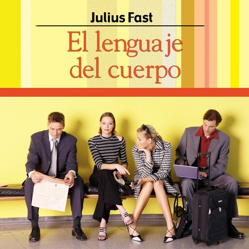 El lenguaje del cuerpo, Julius Fast
