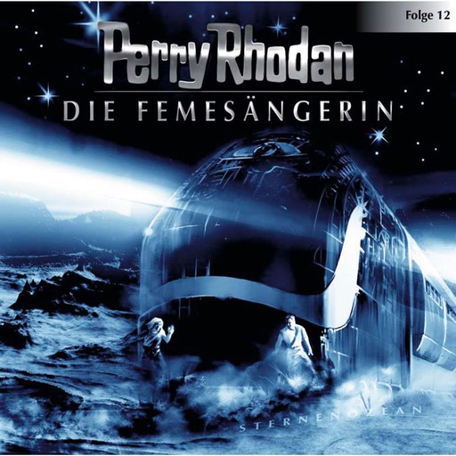 Perry Rhodan, Folge 12: Die Femesängerin, Perry Rhodan