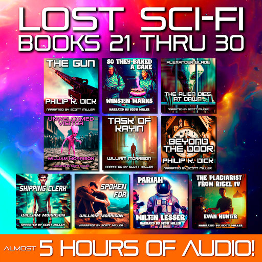 Lost Sci-Fi Books 21 thru 30, Philip Dick, Alexander Blade, Evan Hunter, Winston Marks, Milton Lesser, William Morrison