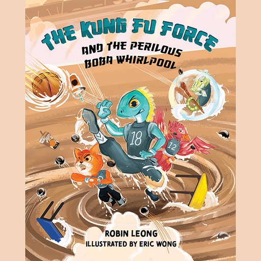 The Kung Fu Force and the Perilous Boba Whirlpool, Robin Leong