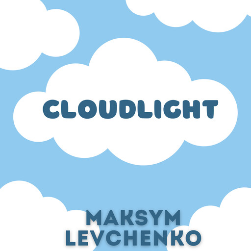 Cloudlight, Maksym Levchenko