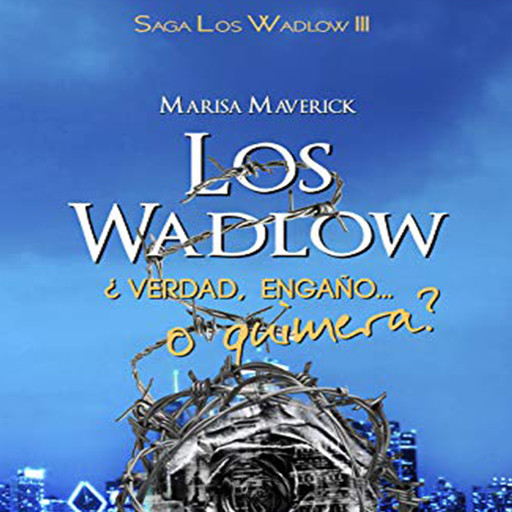 Los Wadlow III, Marisa Maverick