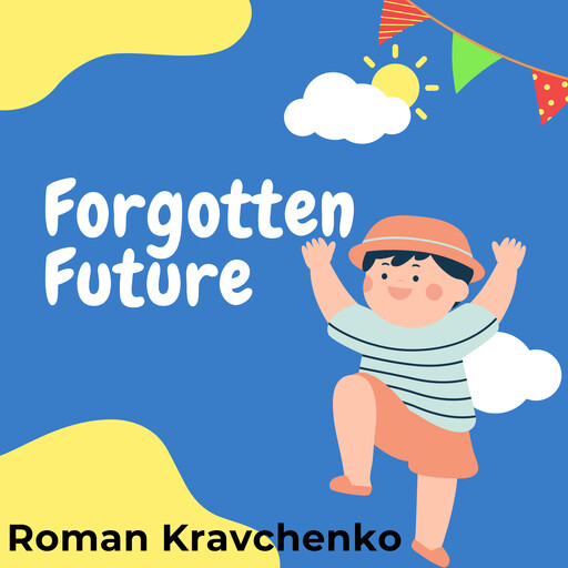 Forgotten Future, Roman Kravchenko