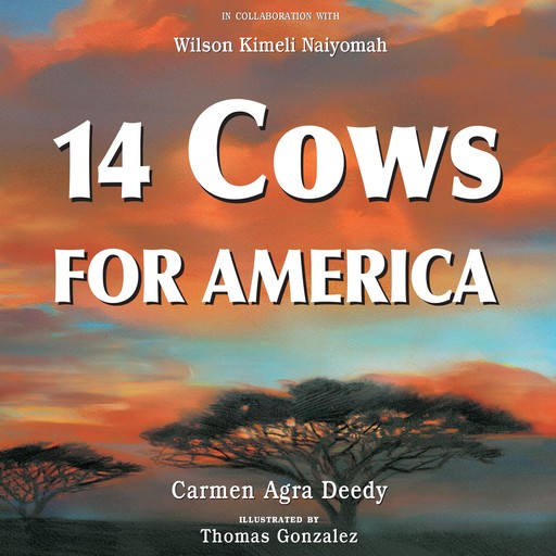 14 Cows for America, Carmen Agra Deedy, Wilson Kimeli Naiyomah