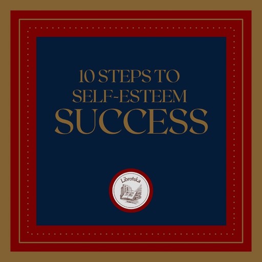 10 Steps to Self-esteem Success, LIBROTEKA