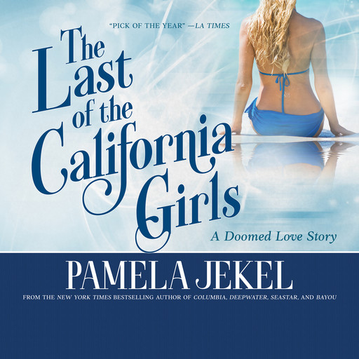 The Last of the California Girls, Pamela Jekel