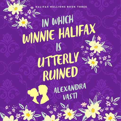 In Which Winnie Halifax Is Utterly Ruined, Alexandra Vasti
