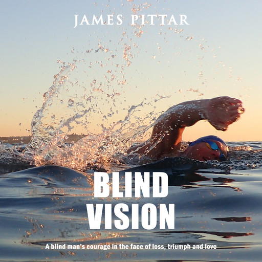 Blind Vision, James Pittar