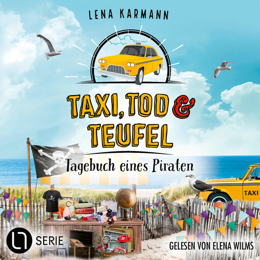 Tagebuch eines Piraten - Taxi, Tod und Teufel, Folge 17 (Ungekürzt), Lena Karmann