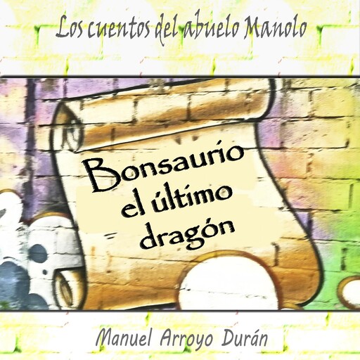 BONSAURIO, Manuel Arroyo Durán