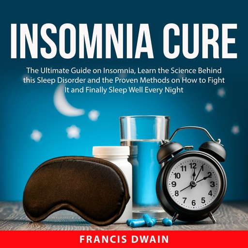 Insomnia Cure, Francis Dwain