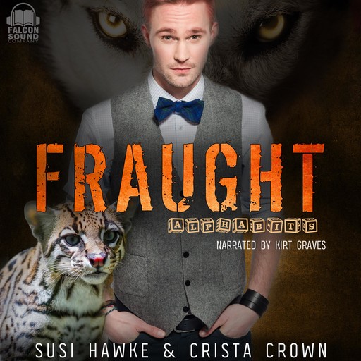 Fraught, Susi Hawke, Crista Crown