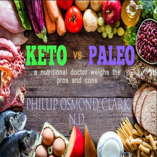 Keto vs Paleo, Phillip Osmond Clark