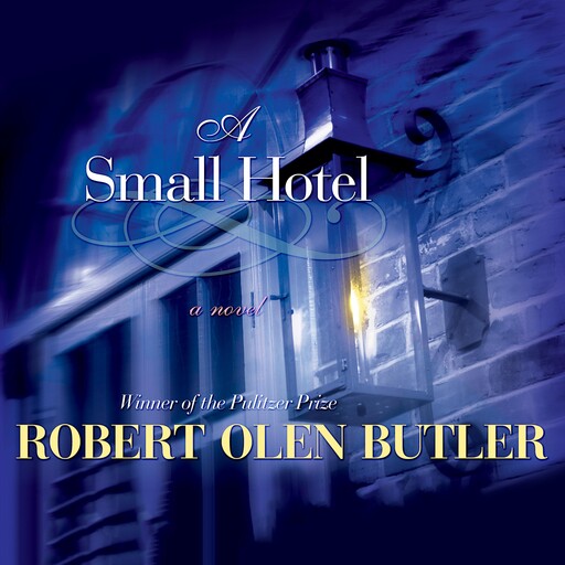 A Small Hotel, Robert Olen Butler