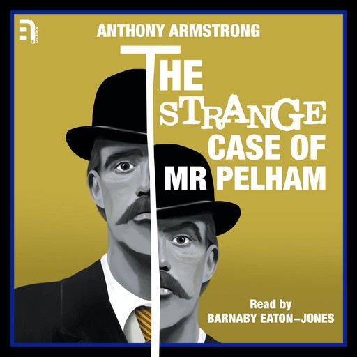The Strange Case of Mr Pelham, Anthony Armstrong