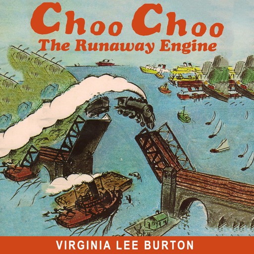 Choo Choo, Virginia Lee Burton